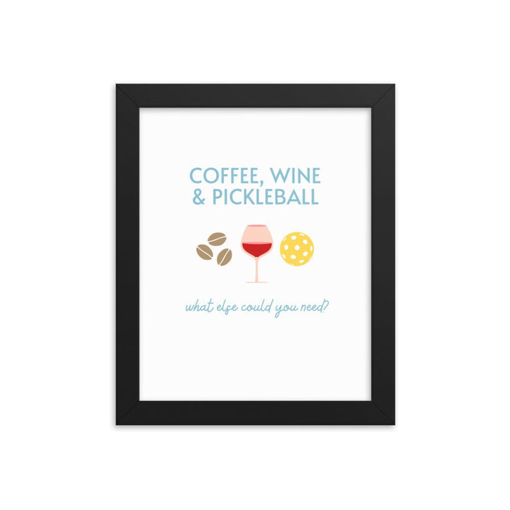 Coffee Wine Pickleball - Framed Wall Art - The Pickleball Gift Store