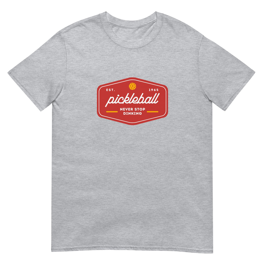 Never Stop Dinking - Men's Pickleball T-Shirt - The Pickleball Gift Store