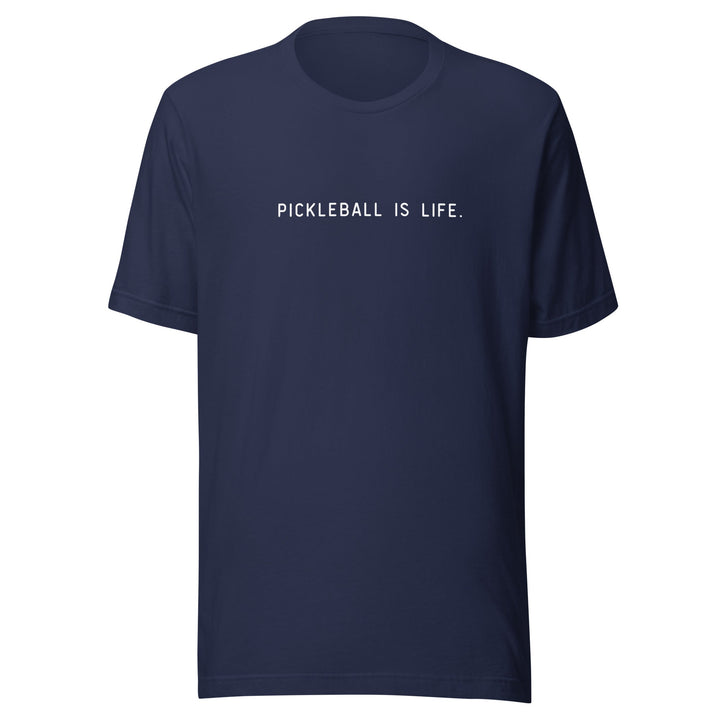 Pickleball is Life - Unisex t-shirt - The Pickleball Gift Store