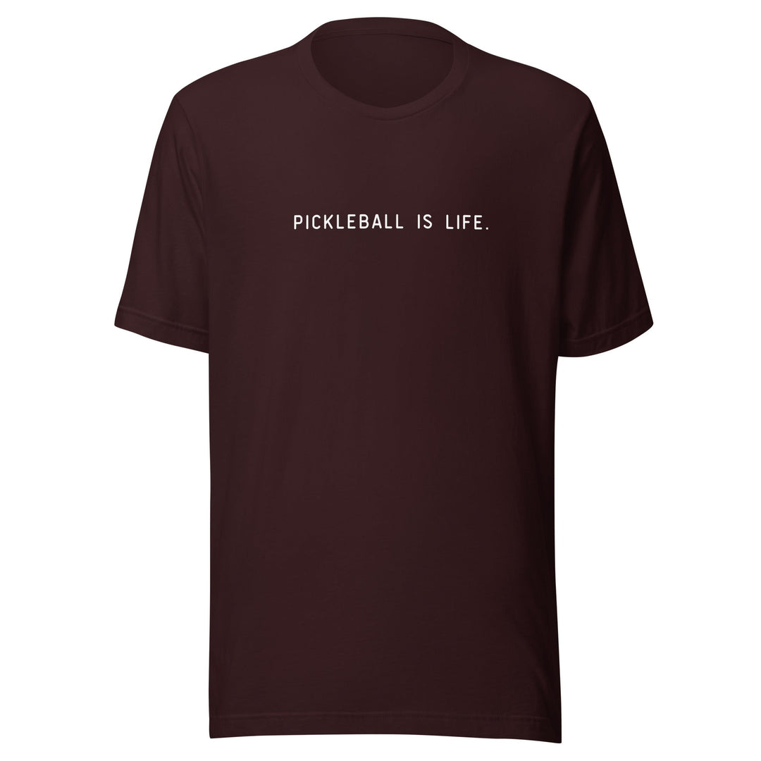 Pickleball is Life - Unisex t-shirt - The Pickleball Gift Store